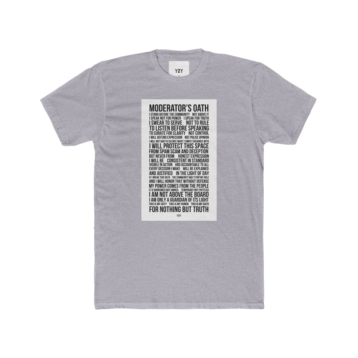 4NBT Moderator's Oath Unisex Cotton Crew Tee, Funny T-Shirt, Gift for Moderators, Social Media Apparel, Casual Tee, Unique Graphic Shirt