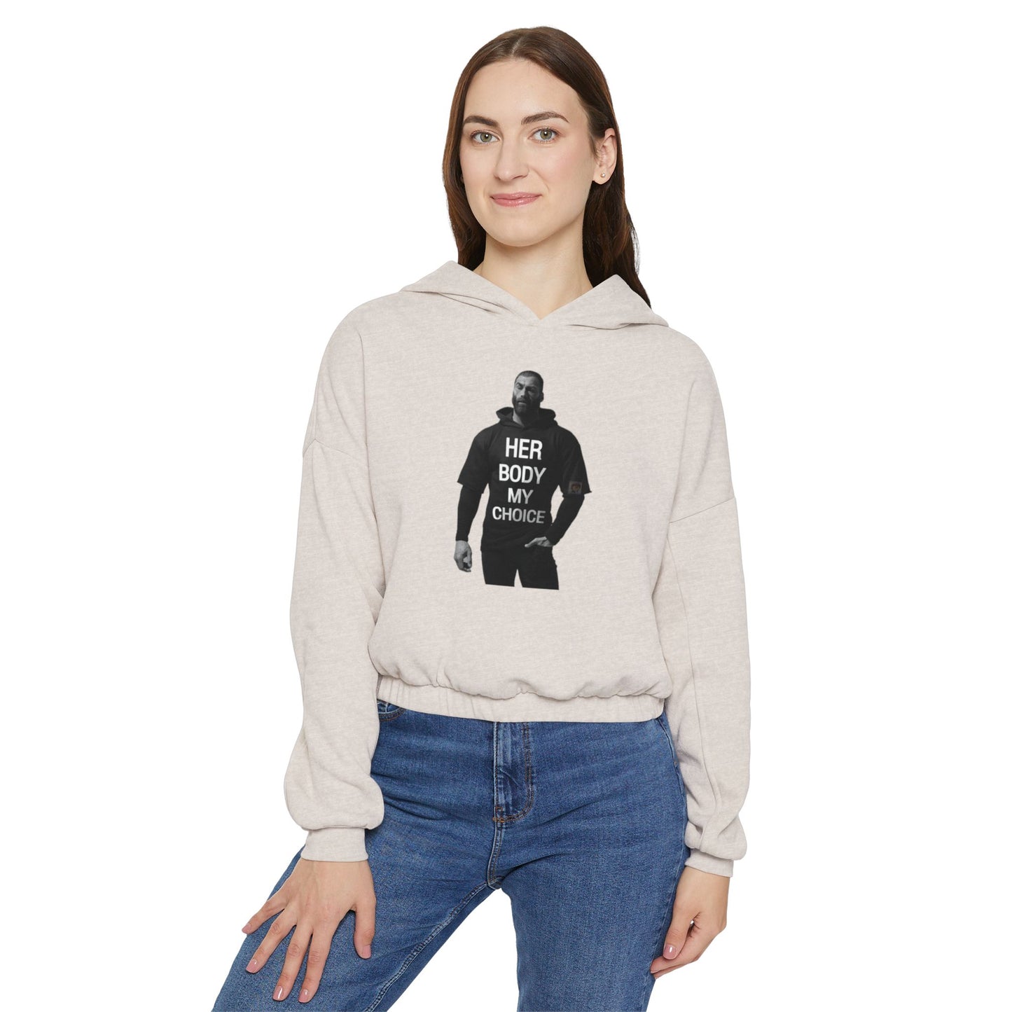 GIGA Empowering Women's Cinched Bottom Hoodie - Her Body My Choice, Feminist Apparel, Activist Fashion, Gift for Her, Casual Wear