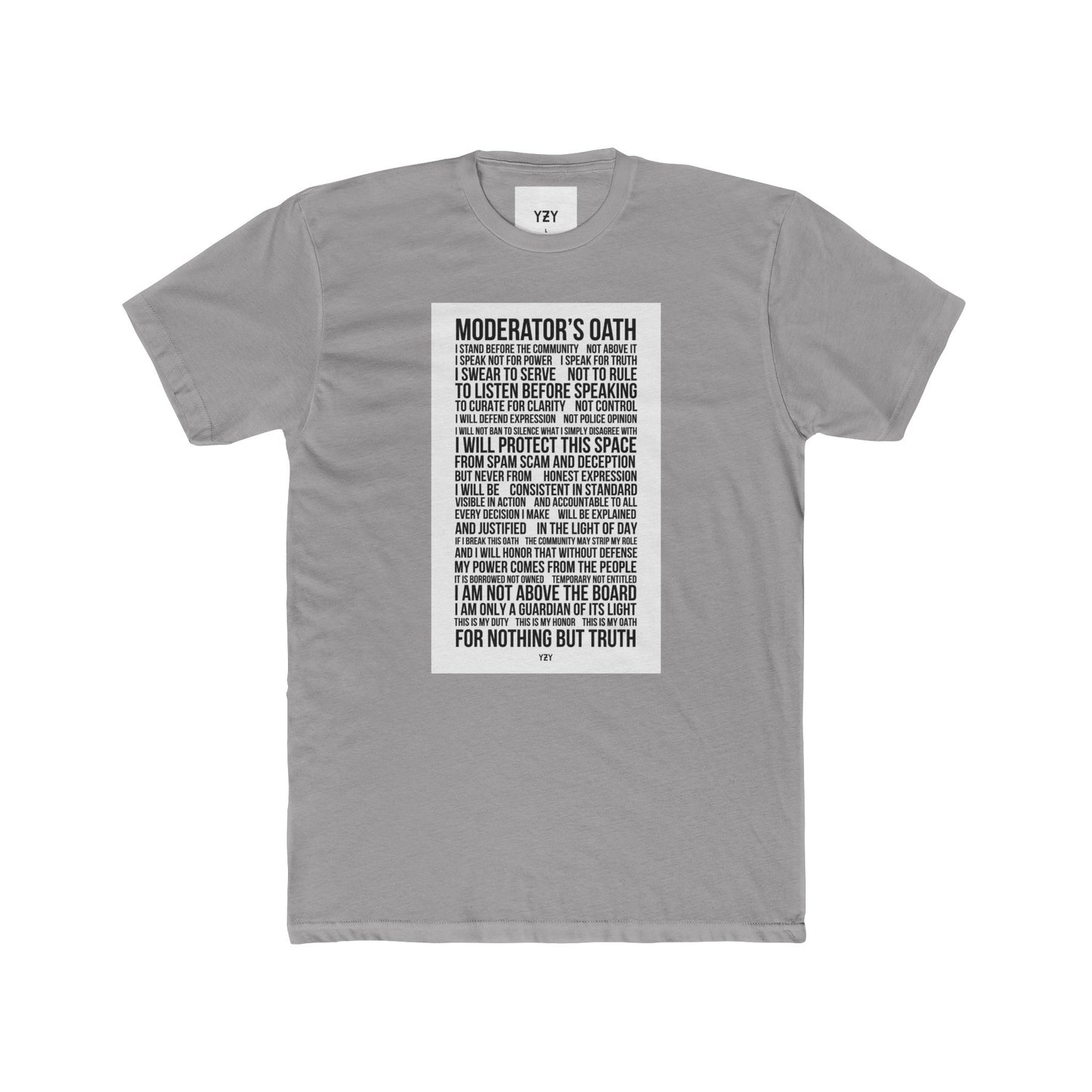 4NBT Moderator's Oath Unisex Cotton Crew Tee, Funny T-Shirt, Gift for Moderators, Social Media Apparel, Casual Tee, Unique Graphic Shirt