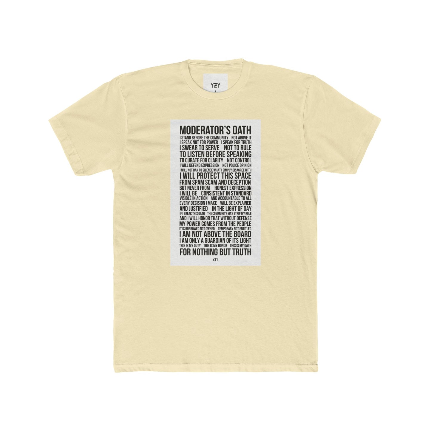 4NBT Moderator's Oath Unisex Cotton Crew Tee, Funny T-Shirt, Gift for Moderators, Social Media Apparel, Casual Tee, Unique Graphic Shirt