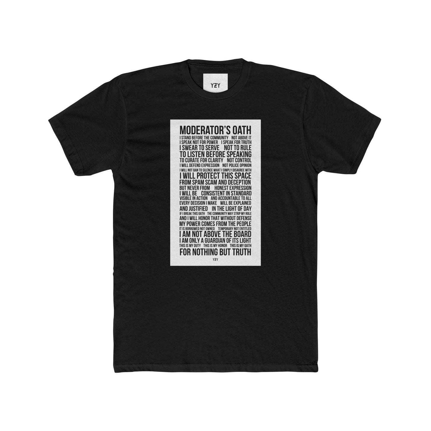 4NBT Moderator's Oath Unisex Cotton Crew Tee, Funny T-Shirt, Gift for Moderators, Social Media Apparel, Casual Tee, Unique Graphic Shirt