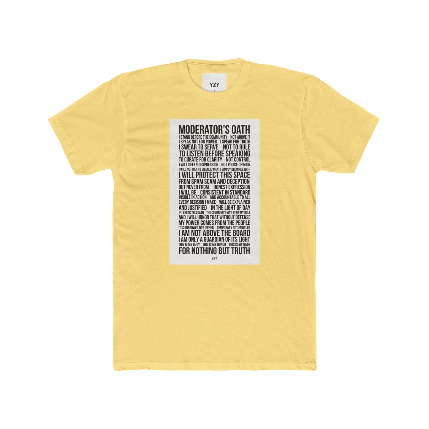 4NBT Moderator's Oath Unisex Cotton Crew Tee, Funny T-Shirt, Gift for Moderators, Social Media Apparel, Casual Tee, Unique Graphic Shirt