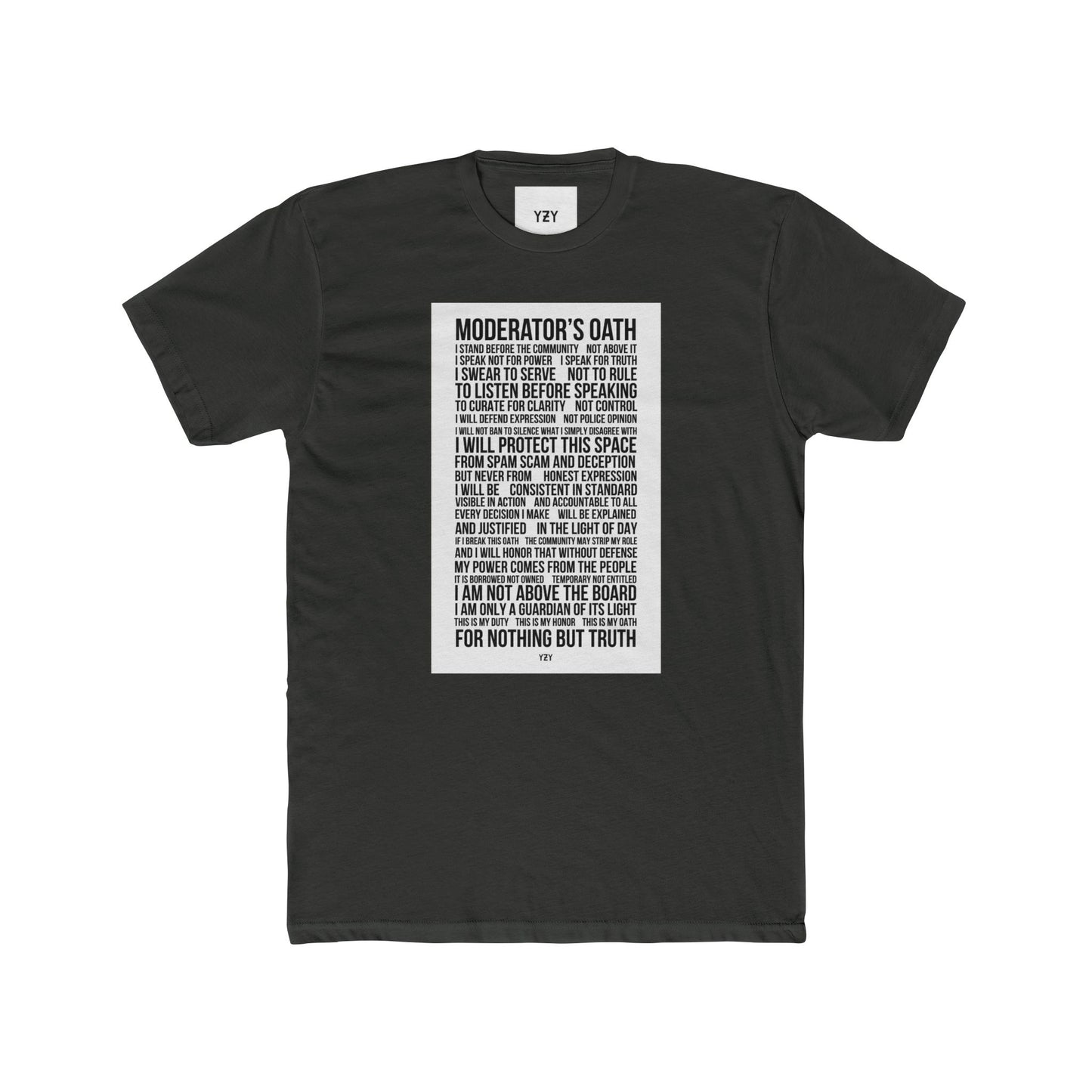 4NBT Moderator's Oath Unisex Cotton Crew Tee, Funny T-Shirt, Gift for Moderators, Social Media Apparel, Casual Tee, Unique Graphic Shirt