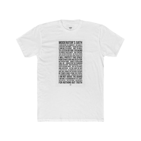 4NBT Moderator's Oath Unisex Cotton Crew Tee, Funny T-Shirt, Gift for Moderators, Social Media Apparel, Casual Tee, Unique Graphic Shirt